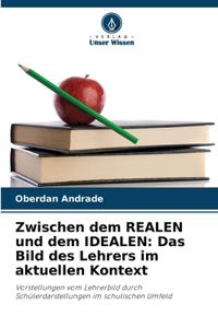 Zwischen dem REALEN und dem IDEALEN