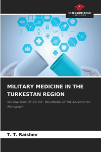 Military Medicine in the Turkestan Region