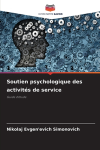 Soutien psychologique des activités de service