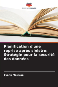 Planification d'une reprise après sinistre