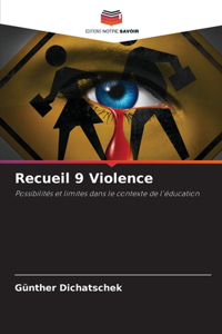 Recueil 9 Violence