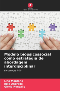 Modelo biopsicossocial como estratégia de abordagem interdisciplinar
