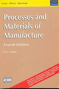 Processes Of Materials Of Manufacturing 4th Ed.