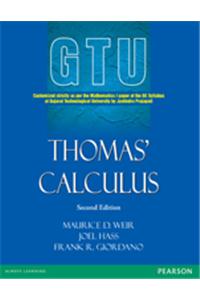 Thomas’ Calculus : Customized strictly as per the Mathematics – I paper of the BE syllabus at Gujarat Technological University