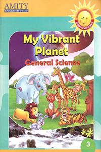 My Vibrant Planet General Science Class - 3