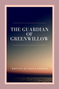 Guardian of Greenwillow