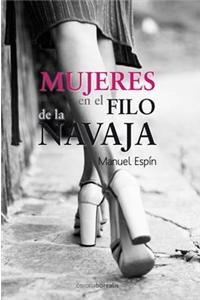 Mujeres en el Filo de la Navaja