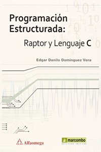 Programacion Estructurada: Raptor y Lenguaje C