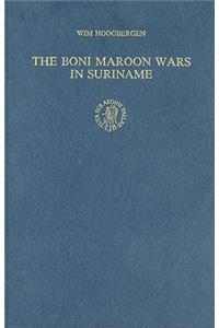 The Boni Maroon Wars in Suriname