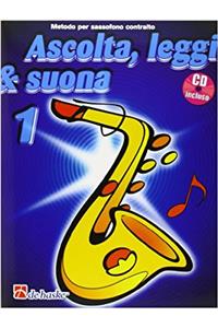 Ascolta, Leggi & Suona 1 Sassofono Contralto
