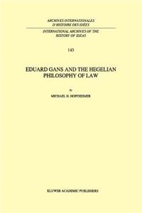 Eduard Gans and the Hegelian Philosophy of Law