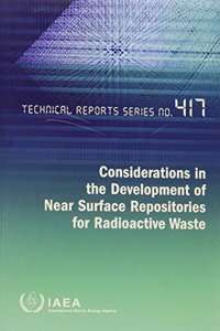 Considerations in the Development of Near Surface Repositories for Radioactive Waste