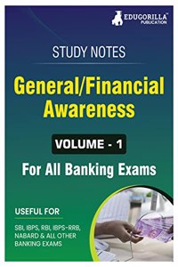 General/Financial Awareness (Vol 1) Topicwise Notes for All Banking Related Exams A Complete Preparation Book for All Your Banking Exams with Solved MCQs IBPS Clerk, IBPS PO, SBI PO, SBI Clerk, RBI, and Other Banking Exams
