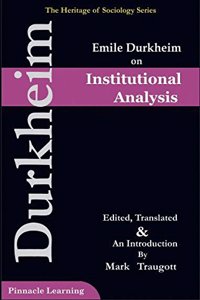Emile Durkheim On Institutional Analysis