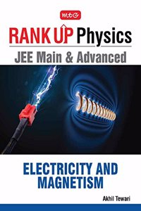 Rank Up Physics JEE Main & Advanced: Electricity and Magnetism