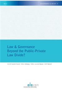 Law and Governance - Beyond the Public-Private Law Divide?