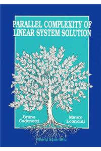 Parallel Complexity of Linear System Solution