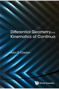 Differential Geometry and Kinematics of Continua