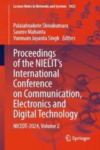 Proceedings of the Nielit's International Conference on Communication, Electronics and Digital Technology: Nicedt-2024 (2)