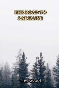 Road to Radiance