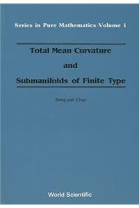 Total Mean Curvature and Submanifolds of Finite Type