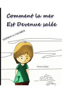 Comment la mer est devenue salée: version à colorier