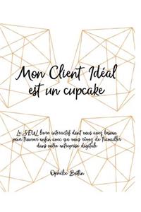 Mon Client Idéal est un Cupcake