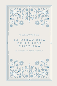 La meraviglia della resa cristiana