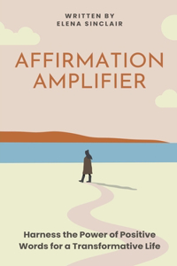 Affirmation Amplifier