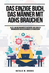 Das einzige Buch, das Männer mit ADHS brauchen