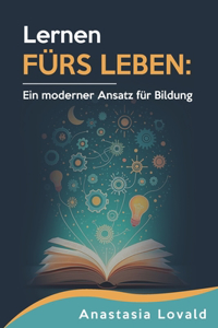 Lernen fürs Leben
