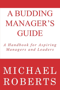 A Budding Manager's Guide
