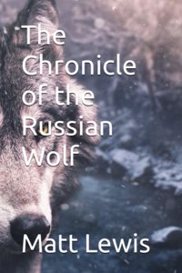 Chronicle of the Russian Wolf