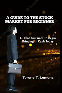 A Guide to the Stock Market for Beginner