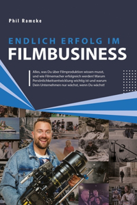 Endlich Erfolg im Filmbusiness