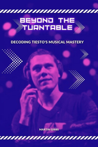 Beyond the Turntables