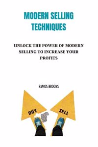 Modern Selling Techniques