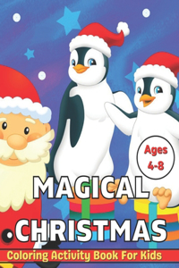 Magical Christmas Coloring Activity Book For Kids Ages 4-8