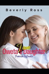 I Am Oweta's Daughter