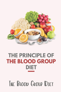 Principle Of The Blood Group Diet