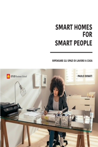 Smart Homes for Smart People