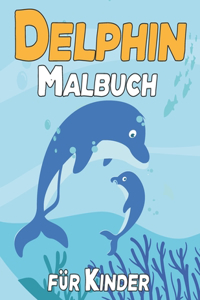Delphin Malbuch für Kinder