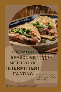 The Most Effective Method Of Intermittent Fasting
