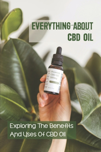 Everything About Cbd Oil