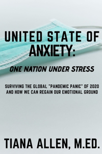 United State of ANXIETY: One Nation Under Stress