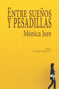 Entre sueños y pesadillas