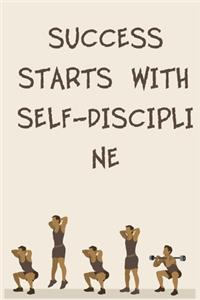 Success Starts with Self-Discipline