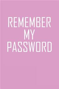 Remember My Password