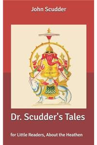 Dr. Scudder's Tales