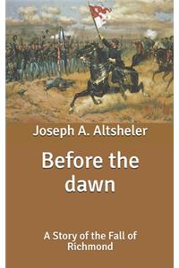 Before the dawn